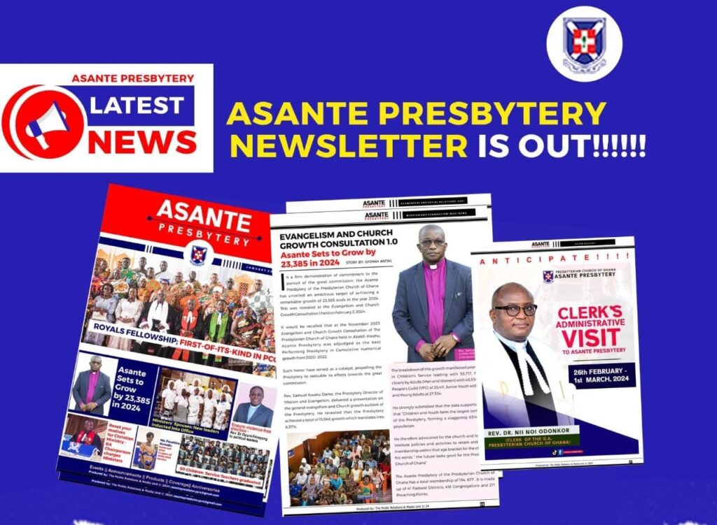 Asante Presbytery Newsletter is Out!!